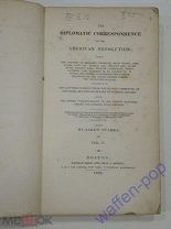 книга Джон Адамс Дипломатическая корреспонденция, переписка,письма, США,Американская революция, 1829