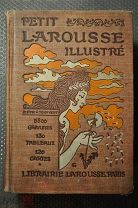 Знаменитый Petit Larousse Illustre. Энциклопедический словарь с картинками.Франция.1912 г. Редкость!