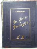 De Tiflis a Persepolis (Из Тифлиса в Персеполис) Lefevre-Pontalis Carle 1894 г. 305х240 мм.