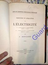 Boulard J. «Production et applications de l'electricite», Paris, 1882г. 156с.