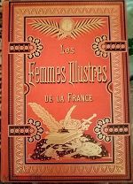 Роскошный альманах о самых знаменитых женщинах в истории Франции 1896