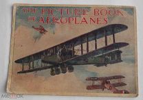 Редкая детская книга об авиации.Тhe Picture Book of aeroplanes 1922.London.РЕДКОСТЬ!