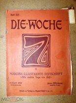 Еженедельный немецкий журнал «Die Woche» Берлин 1903г - Николай 2 договаривается о начале. и другое
