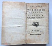 старинная антикварная книга «История Феодосия Великого для монсеньора Дофина» 1808 год.