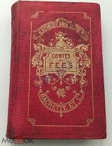 Contes de Fées - Волшебные сказки 1908 - Шарль Перро - Жанна-Мари Лепренс де Бомон
