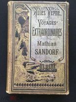 ФРАНЦИЯ 1885. JULES VERNE Les Voyages Extraordinaires. Mathias Sandorf. (Жюль Верн). - 2402/b001
