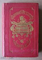 Христофор Шмид. 190 Contes Pour Les Enfa. Bibliotheque Rose Illustrée. Paris1908