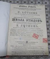 ШКОЛА (этюдов) ИГРЫ НА ФОРТЕПИАНО (сост.К.Лютшемъ), издание В.Бессель, до 1917г Санкт-Петербург