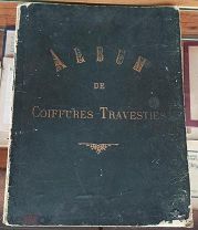 Альбом прически травести. Иллюстрированные модели французской прически. 1889-1902