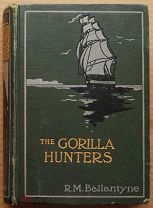 Антикварная книга THE GORILLA HANTERS R.M. Ballantyne 1914 год на английском ОРИГИНАЛ