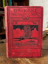 1896 РОМАН О ПРИКЛЮЧЕНИЯХ И ОТКРЫТИЯХ ВО ЛЬДАХ 'Доктор Кейн - герой Арктики'