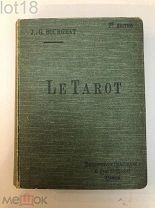 Карты Таро.J.-G. Bourgeat. Le Tarot. 1906 год.Книга по магии,предсказаниям.