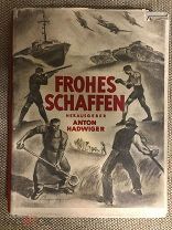 Книга. 3-Рейх. Гитлерюгенд. Ежегодник для Молодежи. “ Frohes Schaffen “. 1941 г. Куча фоток