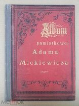 Альбом Мицкевича. Album pamiatkowe Adama Mickiewicza. Изд-1889 г.