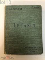 Карты Таро.J.-G. Bourgeat. Le Tarot. 1906 год.Книга по магии,предсказаниям.
