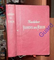 Baedeker Karl (Бедекер) «Bords du Rhin de la Fronteire Suisse» 1896г. 368с.+вклейки-карты.