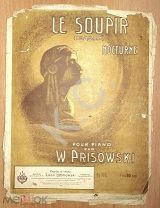 1913 г. Ноты Вздохи Ноктюрн Prisowski Издатель Леон Идзиковский Старинные