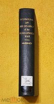 1906 г. Раритет. Э.С.Херши. Международное право и дипломатия в Русско-Японской войне.