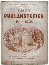 «Фаланстерский альманах последователей Шарля Фурье». 1849 год.