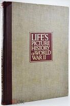 1950 НЕИЗВЕСТНАЯ ВОЙНА История Второй мировой войны в изображениях. Альбом журнала Life.