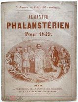 «Фаланстерский альманах последователей Шарля Фурье». 1849 год.