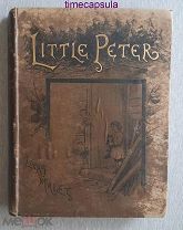 Книга. Lucas Malet. Little Peter: A Christmas Morality for Children of any Age. 1888. London