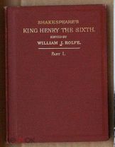 Shakespeare King Henry the Sixth William Rolfe part I США 1898 Шекспир Король Генрих VI