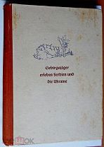 Книга Gebirgsjäger erleben Serbien und die Ukraine 1942